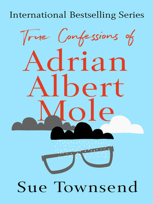 cover image of True Confessions of Adrian Albert Mole